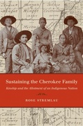 Cover: Sustaining the Cherokee Family - The University of North Carolina Press