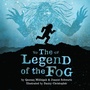 Cover: The Legend of the Fog - Inhabit Media Inc
