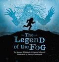 Cover: The Legend of the Fog - Inhabit Media Inc