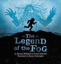 Enlarge image Cover: The Legend of the Fog - Inhabit Media Inc