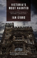 Cover: Victoria's Most Haunted - TouchWood Editions