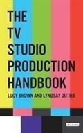 Cover: The TV Studio Production Handbook - I.B. Tauris