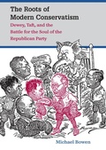 Cover: The Roots of Modern Conservatism - The University of North Carolina Press