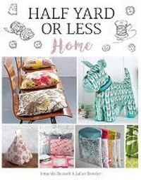 Enlarge image Cover: Half Yard or Less: Home - GMC Publications