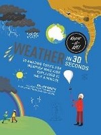 Enlarge image Cover: Weather in 30 Seconds - Ivy Kids
