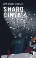 Cover: Shard Cinema - Repeater Books