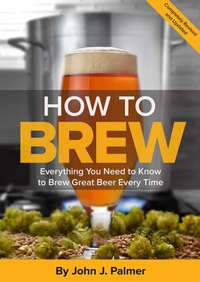 Enlarge image Cover: How To Brew - Brewers Publications