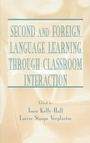 Cover: Second and Foreign Language Learning Through Classroom Interaction - Routledge