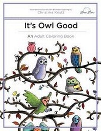 Enlarge image Cover: It's Owl Good - BLUE STAR COLORING
