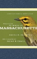 Cover: American Birding Association Field Guide to Birds of Massachusetts - Scott & Nix, Inc