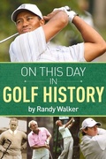 Cover: On This Day In Golf History - New Chapter Press,U.S.