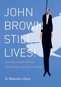 Cover: John Brown Still Lives! - The University of North Carolina Press