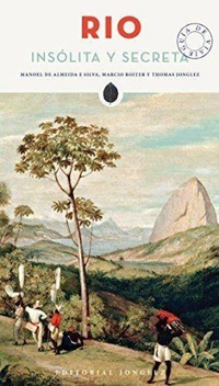 Abbildung von: Rio Insolita y Secreta - Jonglez
