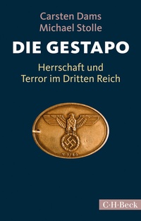 Abbildung von: Die Gestapo - C.H.BECK