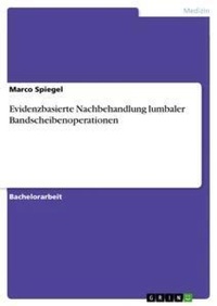 Abbildung von: Evidenzbasierte Nachbehandlung lumbaler Bandscheibenoperationen - GRIN Verlag