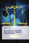 Cover: International Commercial Arbitration and Litigation-Critical Analysis - Scholars' Press