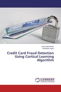 Cover: Credit Card Fraud Detection Using Cortical Learning Algorithm - LAP Lambert Academic Publishing