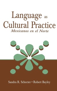 Enlarge image Cover: Language as Cultural Practice - Routledge