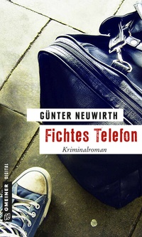 Abbildung von: Fichtes Telefon - Gmeiner-Verlag