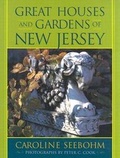 Cover: Great Houses and Gardens of New Jersey - Rutgers University Press