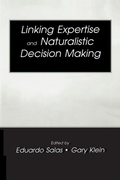 Cover: Linking Expertise and Naturalistic Decision Making - Psychology Press