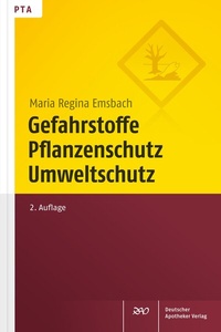 Abbildung von: Gefahrstoffe, Pflanzenschutz, Umweltschutz - Deutscher Apotheker Verlag