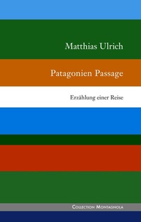 Abbildung von: Patagonien Passage - BoD - Books on Demand