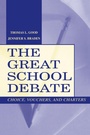Cover: The Great School Debate - Routledge