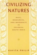 Cover: Civilizing Natures - Rutgers University Press