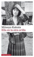 Cover: Ella en la otra orilla - Galaxia Gutenberg, S.L.