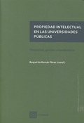 Abbildung von: Propiedad intelectual en las universidades públicas : titularidad, gestión y transferencia - Editorial Comares
