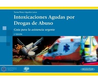 Abbildung von: Intoxicaciones agudas por drogas de abuso : guía para asistencia urgente - Editorial Médica Panamericana S.A.