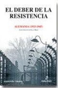 Bild: El deber de la resistencia : Alemania, 1933-1945 - Di&aacute;logo