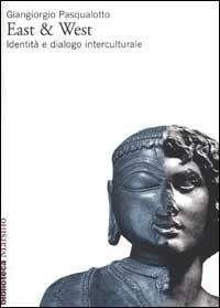 Abbildung von: East & West. Identità e dialogo interculturale - Biblioteca;Marsilio
