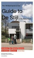 Cover: Guide to De Stijl in the Netherlands - the 100 Best Spots to Visit - NAI Publishers