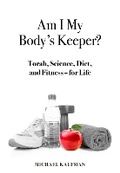 Cover: Am I My Body's Keeper? - Urim Publications
