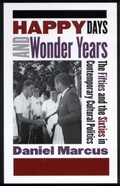 Cover: Happy Days and Wonder Years - Rutgers University Press