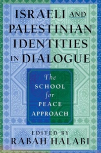 Enlarge image Cover: Israeli and Palestinian Identities in Dialogue - Rutgers University Press