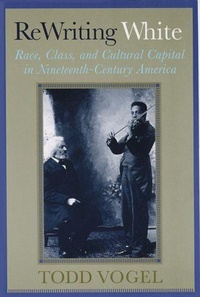 Enlarge image Cover: Rewriting White - Rutgers University Press
