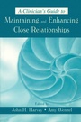 Cover: A Clinician's Guide to Maintaining and Enhancing Close Relationships - Routledge