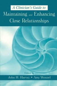 Enlarge image Cover: A Clinician's Guide to Maintaining and Enhancing Close Relationships - Routledge
