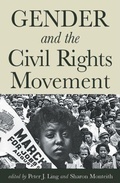 Cover: Gender and the Civil Rights Movement - Rutgers University Press