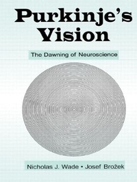 Enlarge image Cover: Purkinje's Vision - Psychology Press Ltd