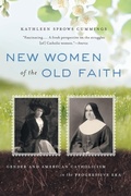 Cover: New Women of the Old Faith - The University of North Carolina Press