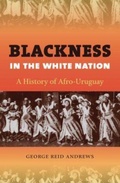 Cover: Blackness in the White Nation - The University of North Carolina Press