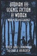 Cover: Utopian and Science Fiction by Women - Syracuse University Press