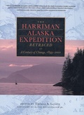 Cover: The Harriman Alaska Expedition Retraced - Rutgers University Press