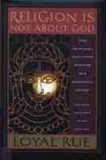 Cover: Religion is Not About God - Rutgers University Press