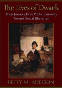 Enlarge image Cover: The Lives of Dwarfs - Rutgers University Press