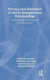 Enlarge image Cover: Privacy and Disclosure of Hiv in interpersonal Relationships - Routledge